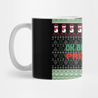 Ok but first presents ugly christmas sweater Mug